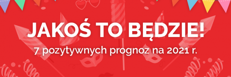 Jakoś to będzie proj. Adrian Cibicki